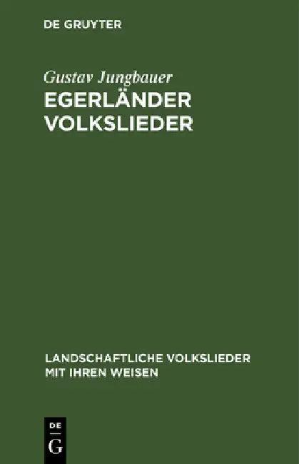 Egerländer Volkslieder (English, Gustav Jungbauer | Toni Schönecker)