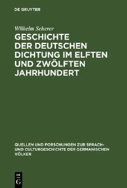 Geschichte der deutschen Dichtung im elften und zwölften Jahrhundert (English, Wilhelm Scherer)