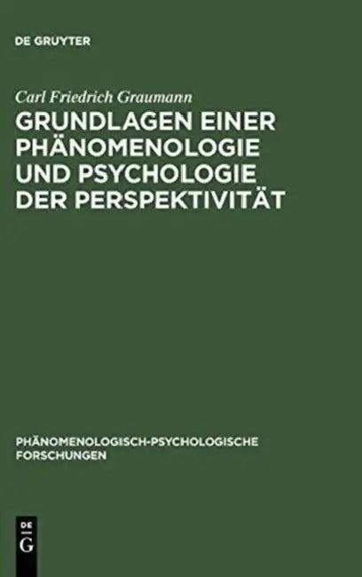 Grundlagen einer Phänomenologie und Psychologie der Perspektivität (English, Carl Friedrich Graumann)