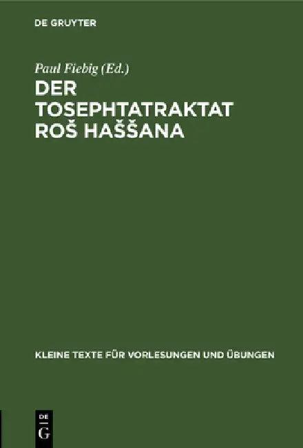 Der Tosephtatraktat Ros Hassana (English, Paul Fiebig)