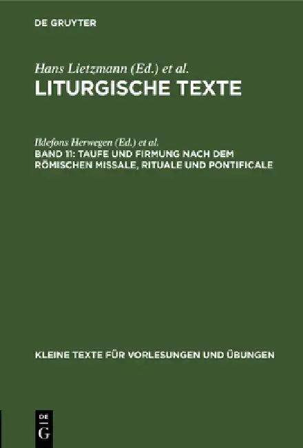 Taufe Und Firmung Nach Dem Römischen Missale, Rituale Und Pontificale (English, Ildefons Herwegen | Hans Lietzmann)
