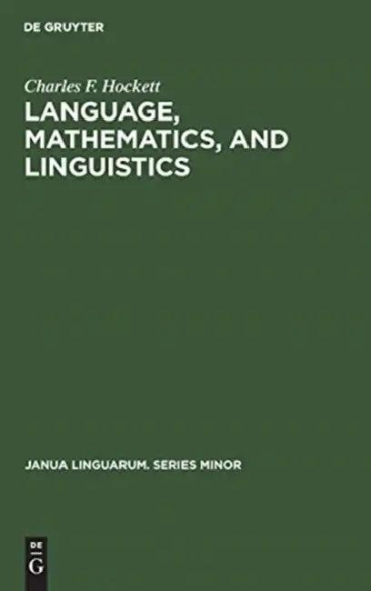 Language, Mathematics, and Linguistics (English, Charles F. Hockett)