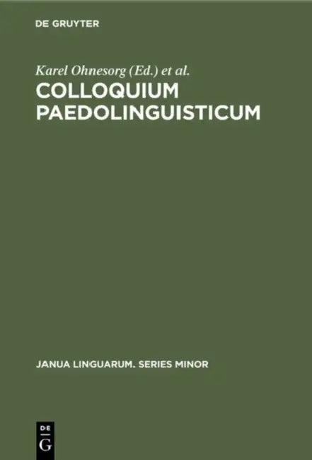 Colloquium Paedolinguisticum (English, Karel Ohnesorg | International Society of Phonetic Scienc)