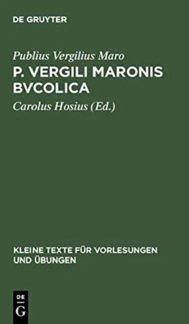 P. Vergili Maronis Bvcolica (English, Publius Vergilius Maro | Carolus Hosius)