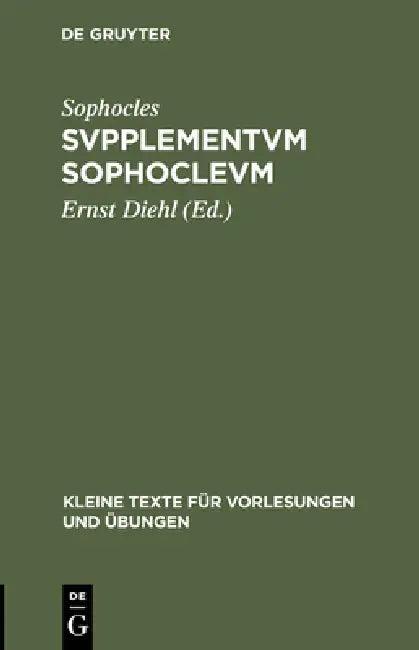 Svpplementvm Sophoclevm (English, Sophocles | Ernst Diehl)
