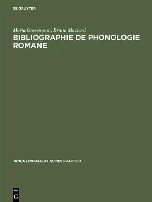 Bibliographie de phonologie romane (English, Maria Grossmann | Bruno Mazzoni)
