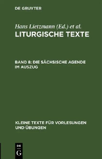 Die Sächsische Agende Im Auszug (English, Hans Lietzmann | Evangelisch-Lutherische Kirche Im Königr)