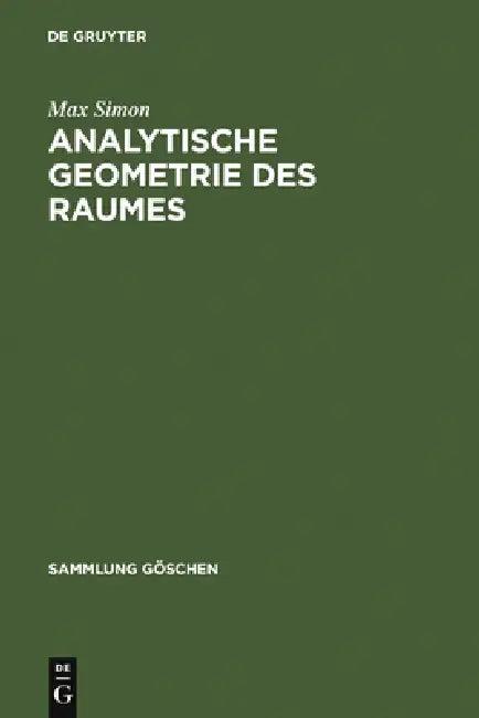 Analytische Geometrie des Raumes (English, Max Simon)