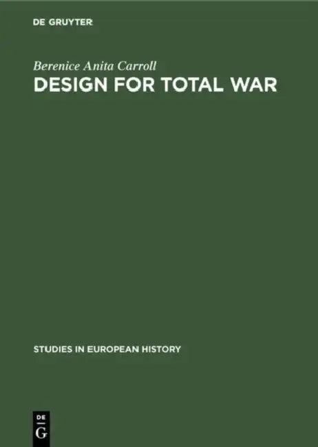 Design for Total War (English, Berenice Anita Carroll)