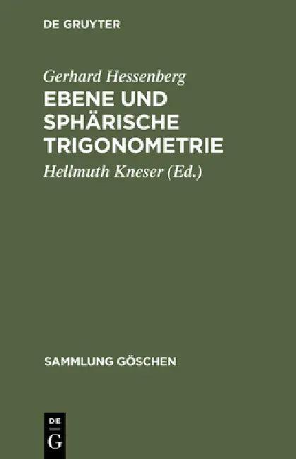 Ebene und sphärische Trigonometrie (English, Gerhard Hessenberg | Hellmuth Kneser)