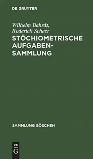 Stöchiometrische Aufgabensammlung (English, Wilhelm Bahrdt | Roderich Scheer)