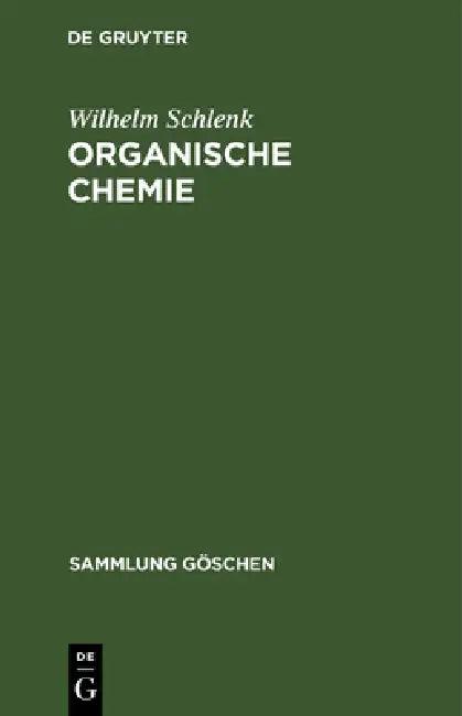 Organische Chemie (English, Wilhelm Schlenk)