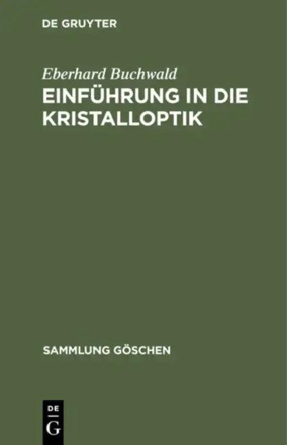 Einführung in die Kristalloptik (English, Eberhard Buchwald)
