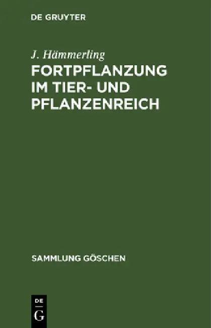 Fortpflanzung im Tier- und Pflanzenreich (English, J. Hämmerling)