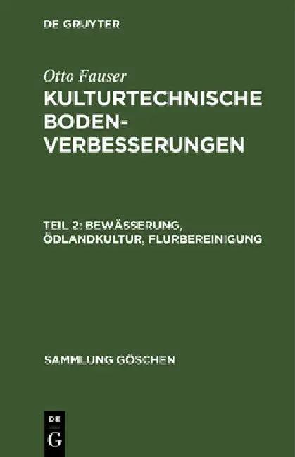 Bewässerung, Ödlandkultur, Flurbereinigung (English, Otto Fauser)