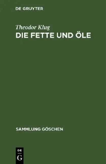Die Fette und Öle (English, Theodor Klug)