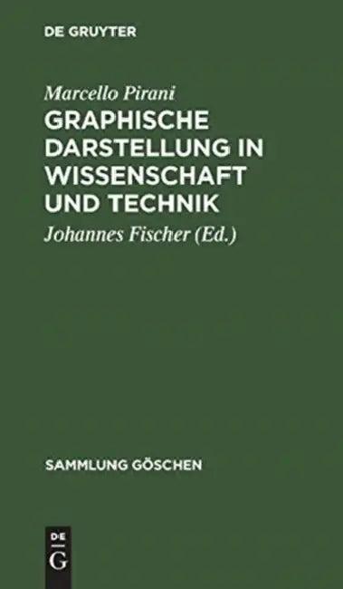 Graphische Darstellung in Wissenschaft und Technik (English, Marcello Pirani | Johannes Fischer)
