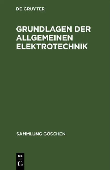 Grundlagen der allgemeinen Elektrotechnik (English, Otto Mohr)