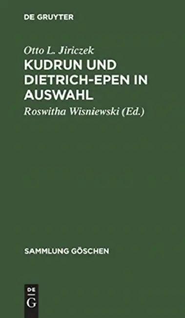 Kudrun und Dietrich-Epen in Auswahl (English, Otto L. Jiriczek | Roswitha Wisniewski)