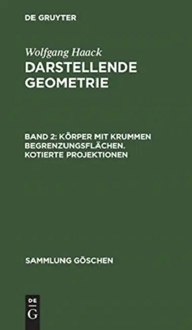 Körper mit krummen Begrenzungsflächen. Kotierte Projektionen (English, Wolfgang Haack)