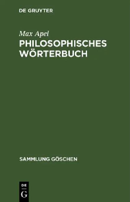 Philosophisches Wörterbuch (English, Max Apel)