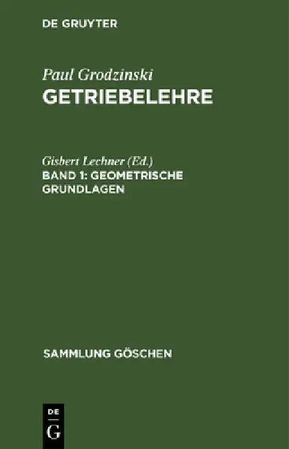 Geometrische Grundlagen (English, Gisbert Lechner)