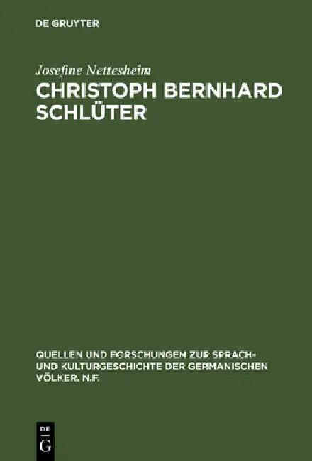 Christoph Bernhard Schlüter (English, Josefine Nettesheim)