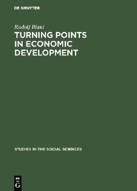 Turning Points in Economic Development (English, Rudolf Biani)