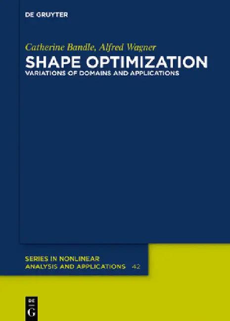 Shape Optimization (English, Catherine Bandle | Alfred Wagner)