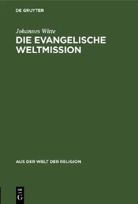 Die Evangelische Weltmission (English, Johannes Witte)