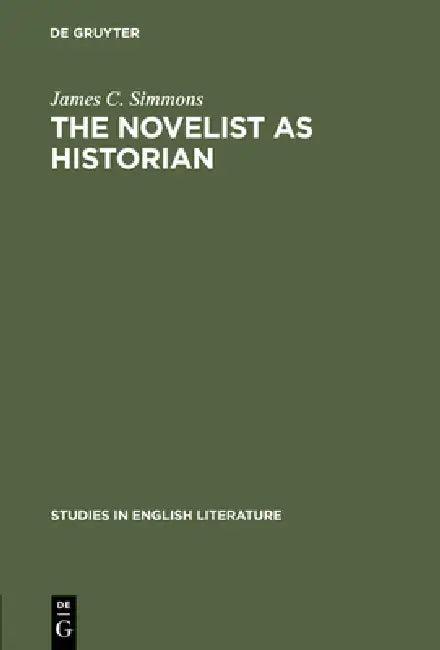 The Novelist as Historian (English, James C. Simmons)