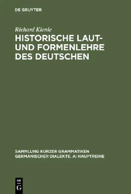 Historische Laut- und Formenlehre des Deutschen (English, Richard Kienle)