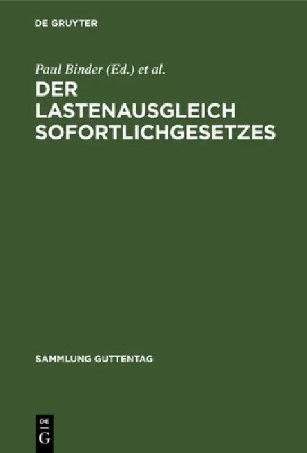 Der Lastenausgleich Sofortlichgesetzes (English, Paul Binder | Josef Drexl | Arthur Seweloh)