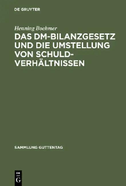 Das DM-Bilanzgesetz Und Die Umstellung Von Schuldverhältnissen (English, Henning Boehmer)
