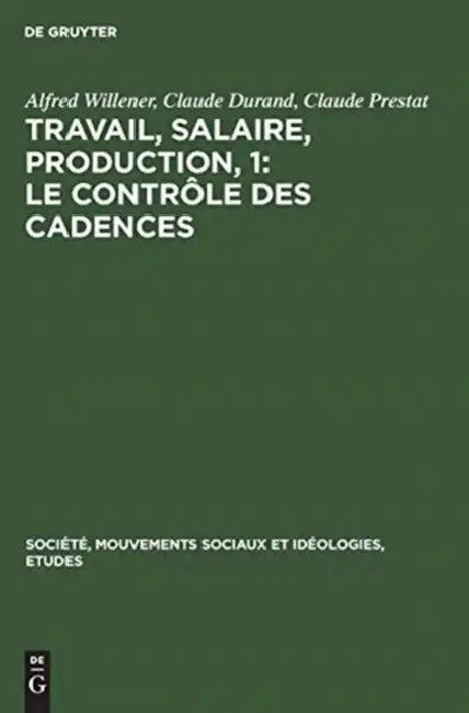 Travail, salaire, production, 1 (English, Alfred Willener | Claude Durand | Claude Prestat)