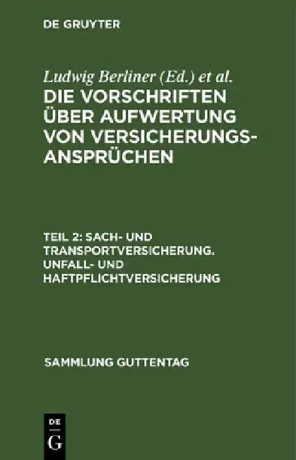 Sach- und Transportversicherung. Unfall- und Haftpflichtversicherung (English, Ludwig Berliner | Pfaffenberger Ernst)