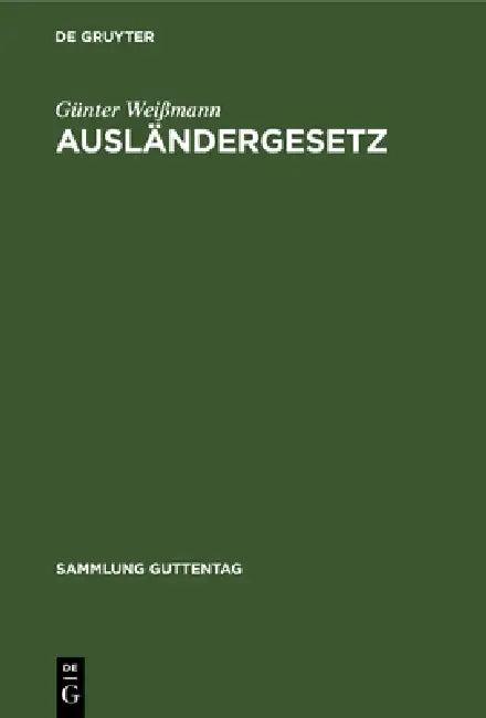 Ausländergesetz (English, Günter Weißmann)