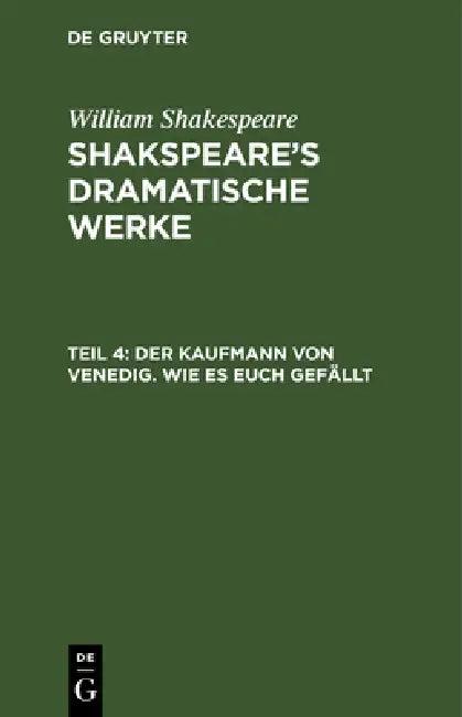 Der Kaufmann von Venedig. Wie es euch gefällt (English, August Wilhelm Schlegel | Ludwig Tieck | William Shakespeare)