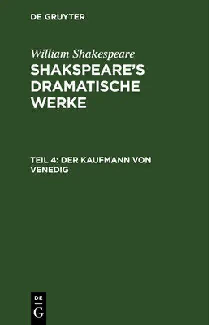 Der Kaufmann von Venedig (English, August Wilhelm Schlegel | Ludwig Tieck | William Shakespeare)