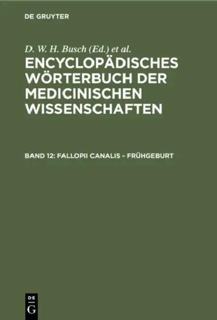 Fallopii Canalis - Frühgeburt (English, D. W. H. Busch | Carl Ferdinand Graefe | Christoph Wilhelm Hufeland)