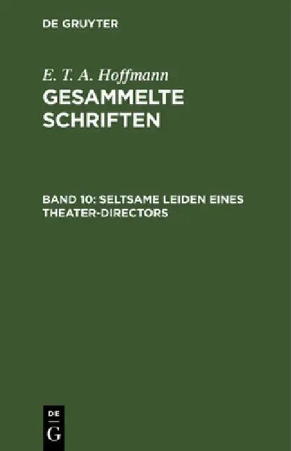 Seltsame Leiden Eines Theater-Directors (English, Theodor Hosemann | E. T. a. Hoffmann)