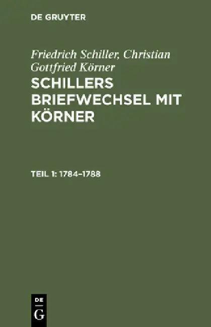 1784-1788 (English, Friedrich Schiller | Christian Gottfried Körner)