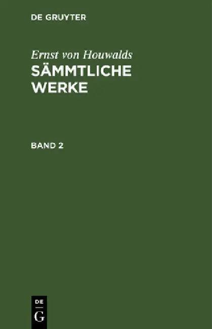 Sämmtliche Werke (English, Ernst Von Houwalds)