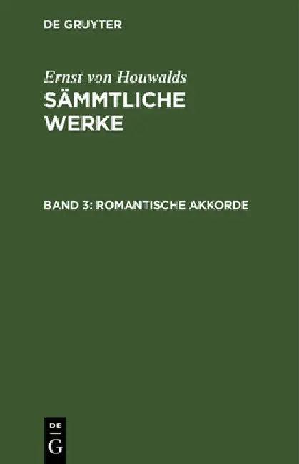 Romantische Akkorde (English, Ernst Von Houwalds)