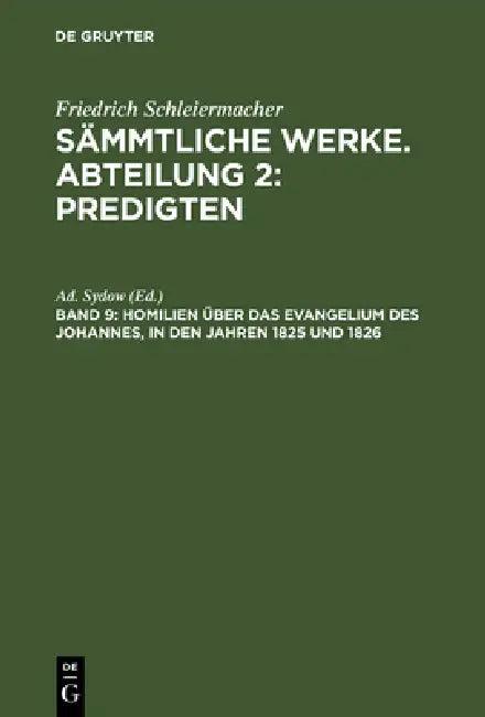 Homilien über das Evangelium des Johannes, in den Jahren 1825 und 1826 (English, Ad Sydow)