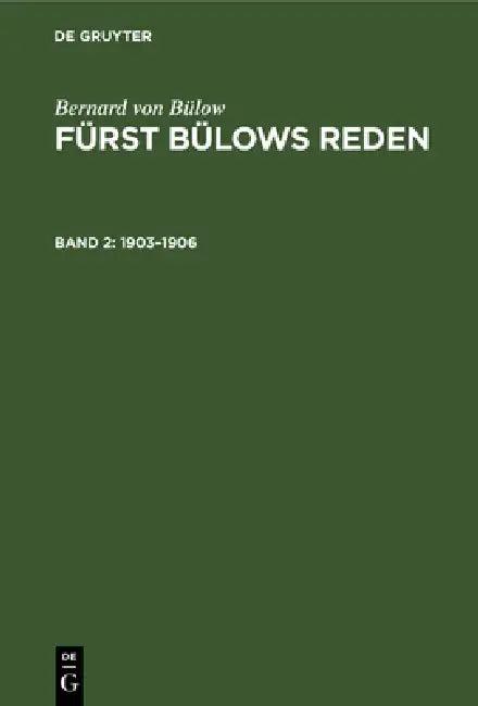 1903-1906 (English, Johannes Penzler | Bernard Von Bülow)