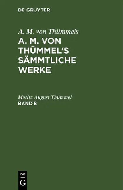 A. M. Von Thümmels (English, Moritz August Thümmel)