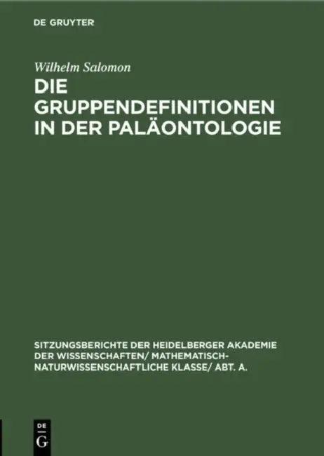 Die Gruppendefinitionen in Der Paläontologie (English, Wilhelm Salomon)