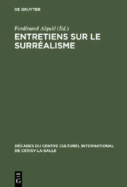 Entretiens Sur Le Surréalisme (English, Ferdinand Alquié)