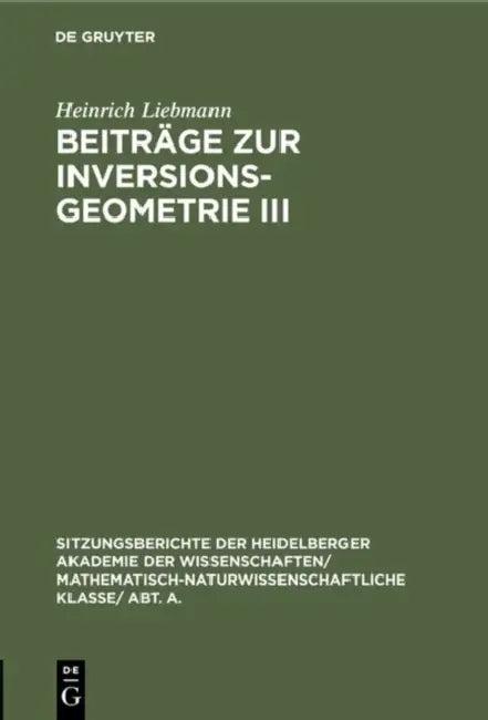 Beiträge Zur Inversionsgeometrie III (English, Heinrich Liebmann)
